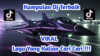 Kompilasi Dj Viral Tiktok 2026  Remix Terpopuler 