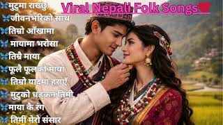 trending Nepali Romantic Folk  Collection 2082popular Lok Geet U0026 Folk   Viral 