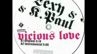 Lexy & K-Paul - Vicious Love (Original)