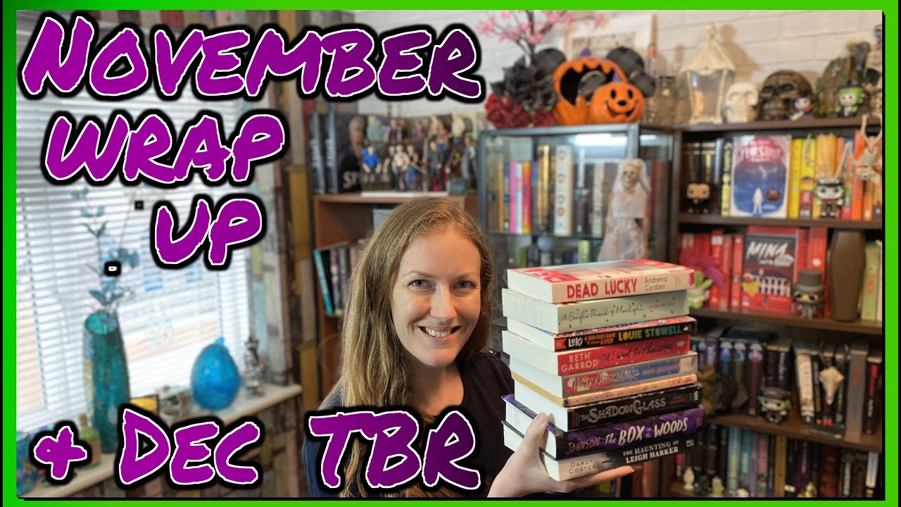 Nov WRAP-UP & Dec TBR (15 books) ~ unboxing ~ YA & MG ~ horror ~ fantasy ~ Christmas & winter reads
