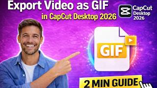 Export Video as GIF in CapCut Desktop (2026) | 2 Min Guide