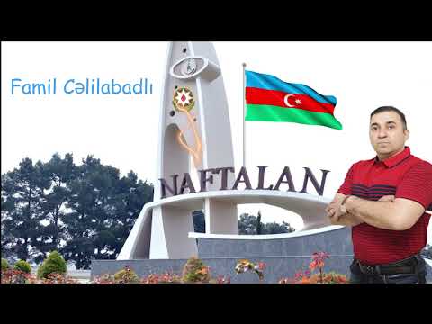 Naftalan : Famil Cəlilabadlı / Naftalan sevənlərə 🇦🇿