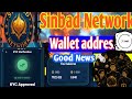 Sinbad Network Big Update! Wallet Address Added & KYC Approved ✅