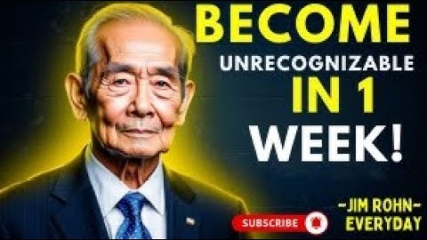 Become Unrecognizable in 1 Week   Jim Rohn Motivation