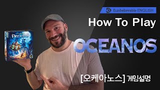 How to Play Oceanos Presented by Eunbelievable English