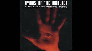 V.A. - Hymns of The Warlock - A Tribute to Skinny Puppy (Full Album - 1998)