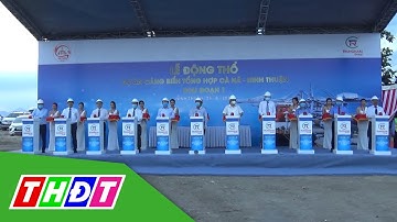 Xây dựng cảng biển tổng hợp Cà Ná 1.463 tỷ đồng | THDT