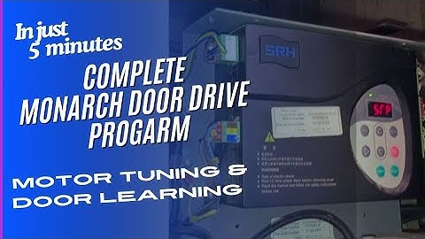 how to Monarch Elevator Door Drive Setup: Essential Parameters, Motor Tuning, & Door Length Learning