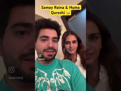 Samay Raina & Huma Qureshi indias got latent season 2