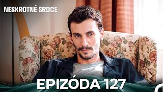 Neskrotné Srdce Epizoda 127 (Český Dabing)