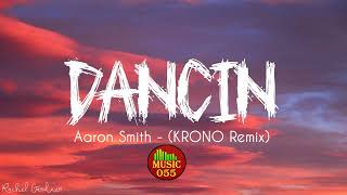 Aaron smith dancin krono remix
