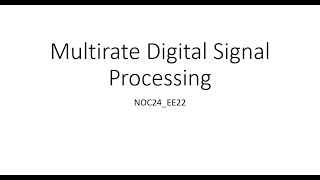 Multirate DSP Week 4