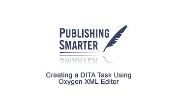 Creating a Task Using Oxygen XML Editor