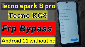 Tecno spark 8 pro frp bypass Android 11 | Tecno KG8 frp google account unlock | without pc