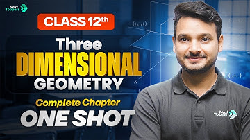 Three Dimensional Geometry (3d) Class 12 One Shot | 12th Maths Chapter-11 Revision | CBSE 2025-26