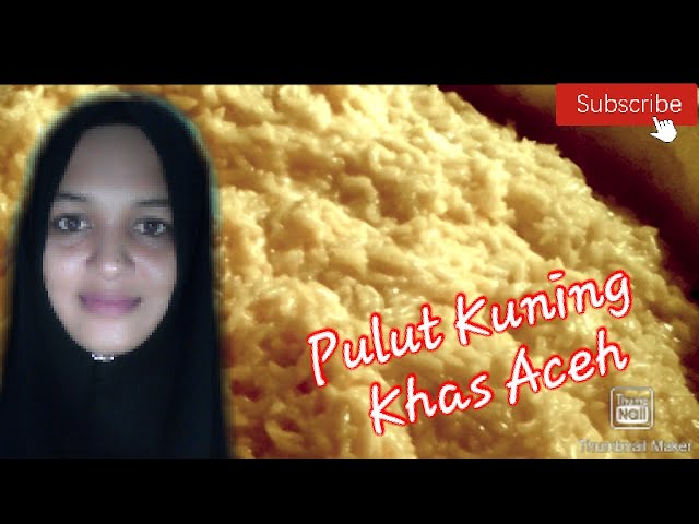 Cara membuat pulut kuning khas aceh | Kuliner Aceh class=