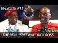 THE FLAVOR FLAV SHOW | #15: THE REAL "FREEWAY" RICK ROSS