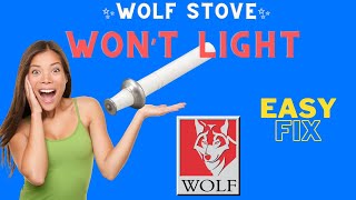 ✨ WOLF STOVE IGNITOR FIX  - DIY - Quick and Easy ✨