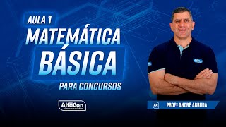 MATEMÁTICA PARA CONCURSOS 2023 - AULA 1/5 - AlfaCon