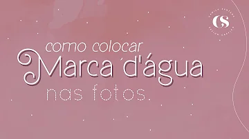 Como colocar marca d'água transparente em fotos?