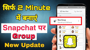 Snapchat Group Kaise Banaye || how To Make A Group Chat On Snapchat With The New Update