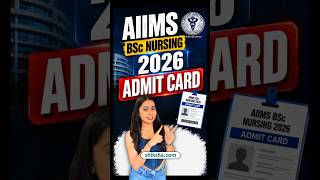 AIIMS BSc Nursing Admit Card 2026, AIIMS BSc Nursing Preparation 2026, AIIMS BSc Nursing 2026 #aiims