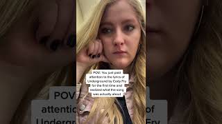 ⏰ trend had me thinking it was an uplifting anthem #codyfry #underground #didyouknow #booktok