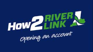 RiverLink Tolls: What you need to open your account