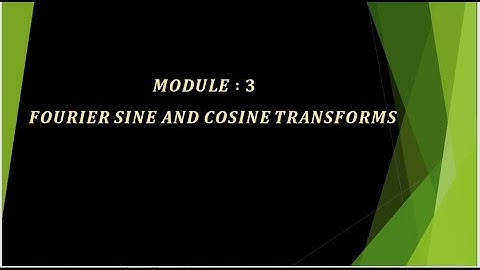 VTU TFN18MAT31 M3 L8 COSINE AND SINE TRANSFORM