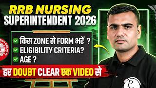 RRB Nursing Superintendent 2026 | Which Zone to Choose 🤔 | Eligibility & Age Explained