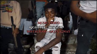 BWay Yungy - Right Na / Try Sum [Music Video] Unreleased