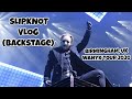 It's My F*cking Slipknot Vlog | as a guest of the band | (Birmingham Arena 2020)