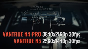 Wideorejestratory VANTRUE N4 PRO vs VANTRUE N5 - porównanie / comparison