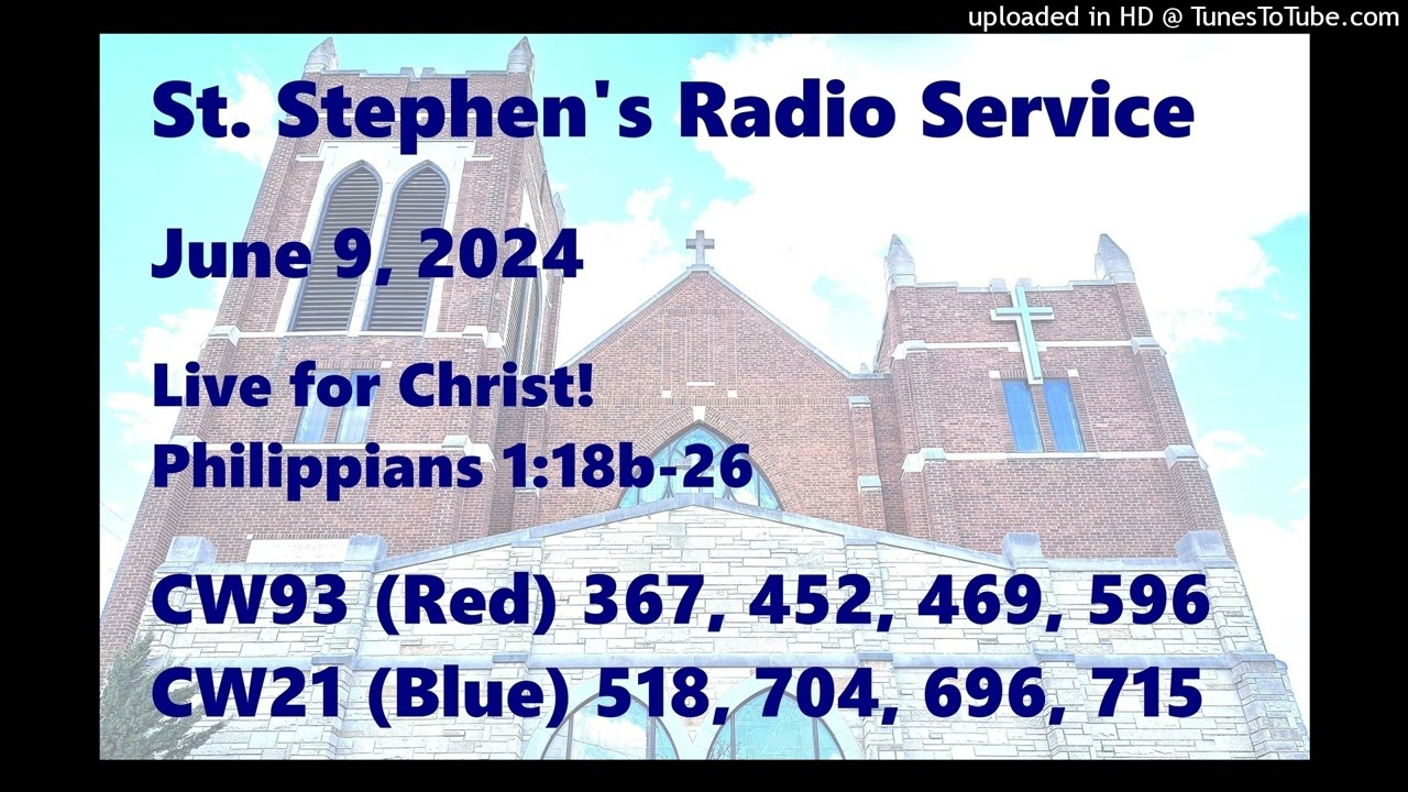 St. Stephen's 6/9/2024 Radio Service