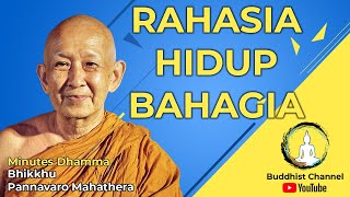 RAHASIA HIDUP BAHAGIA -  Bhante Pannavaro (Minutes Dhamma)