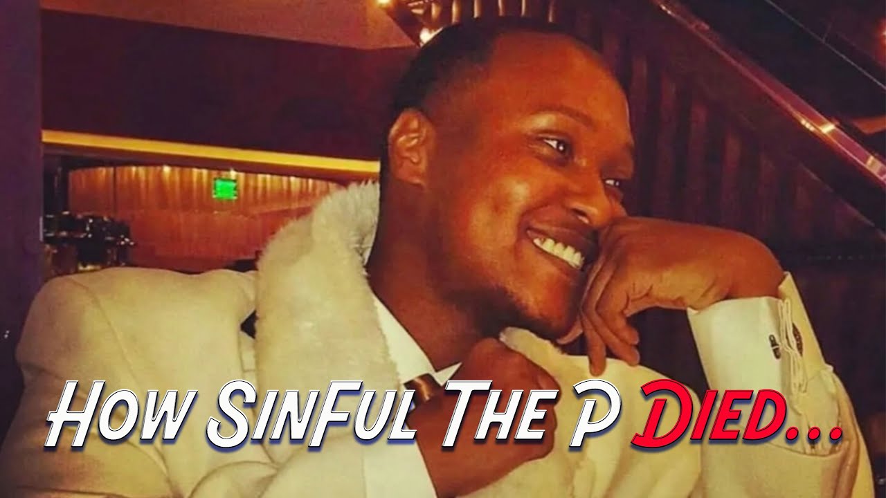 How Did Sin Ful The P Die?