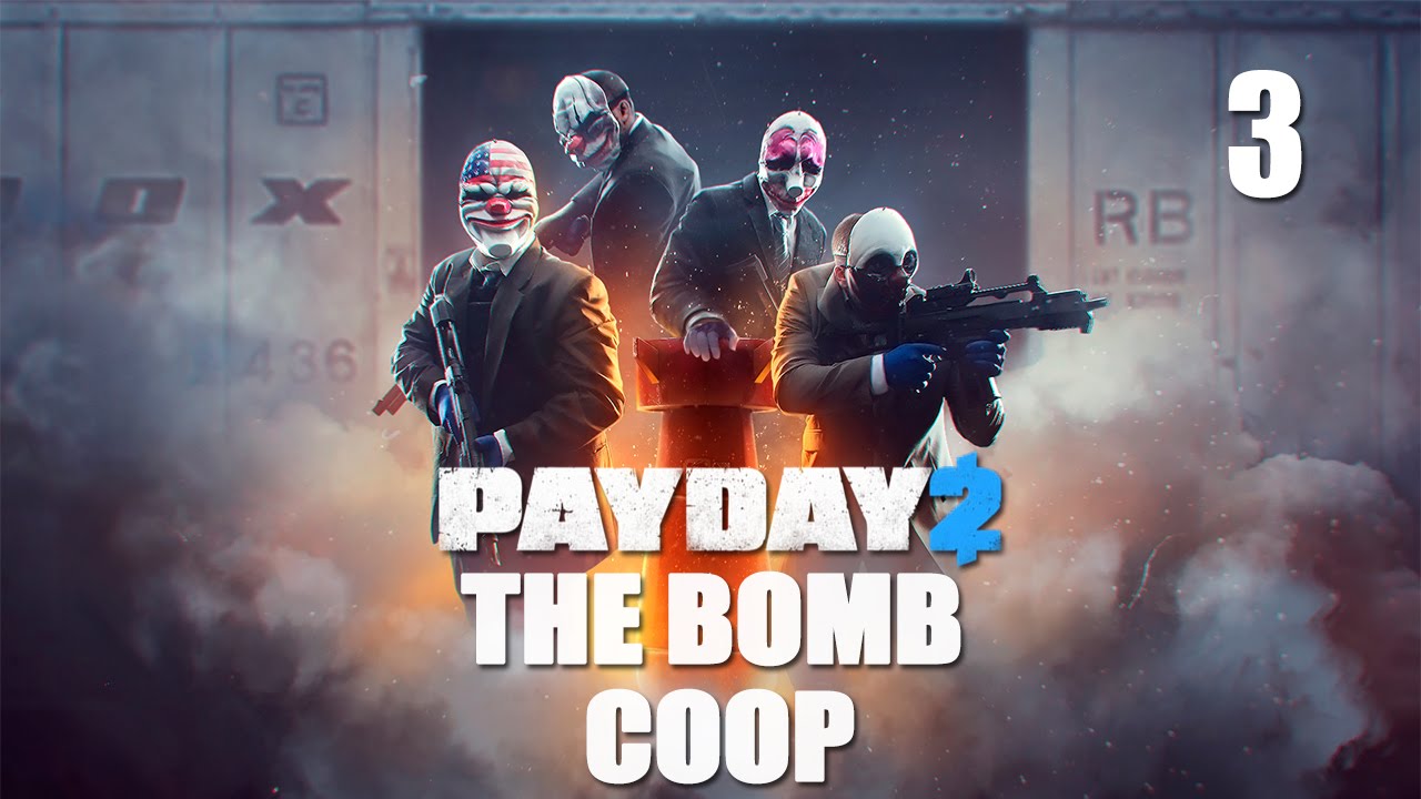Payday 2 DLC "The Bomb" - Прохождение pt3