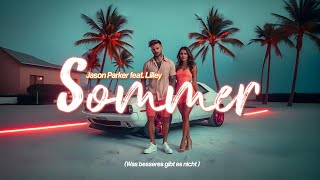 SOMMER (Was besseres gibt es nicht) - Jason Parker feat. Lilley #sommer #technodance #deutsch