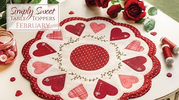 Simply Sweet Table Toppers - February | a Shabby Fabrics Tutorial