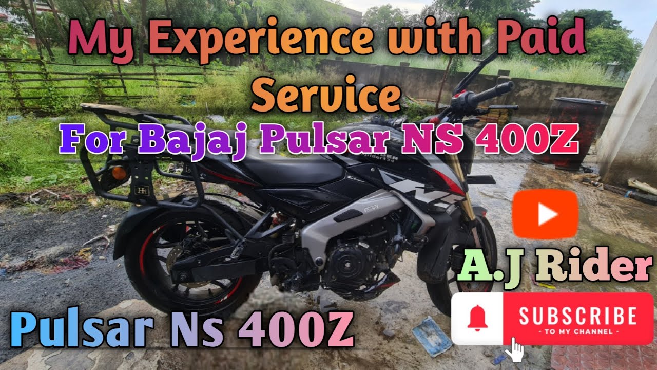 My Experience with Paid Service for Bajaj Pulsar NS 400Z 