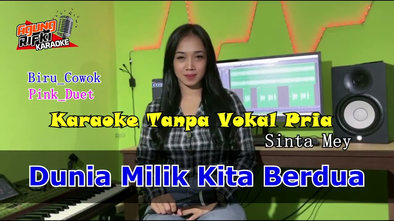 Dunia Milik Kita Berdua//Karaoke Tanpa Vokal Pria