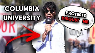 Columbia University Student Disgusted with Protests