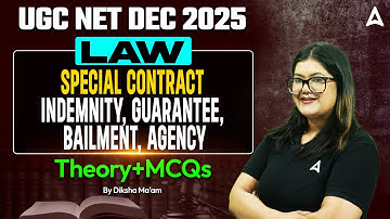 UGC NET Law | UGC NET Law Paper 2 Special Contract Indemnity, Guarantee & Bailment By Diksha Ma