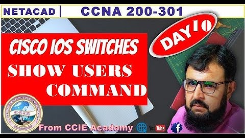 Cisco Switch IOS Show User Command CCNA 200-301
