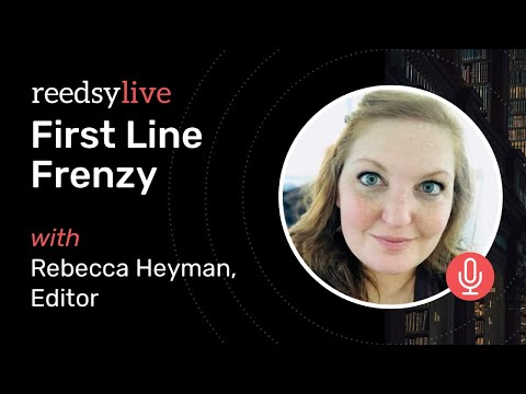 First Line Frenzy™ #13: An Editor Reviews Your Opening Line | Reedsy Live