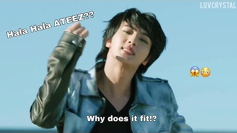 BTS ON except its Hala Hala by ATEEZ