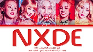 Color Coded Lyrics HAN/ROM/ENG/PT-BR (G)I-DLE((여자)아이들) 'Nxde' | By Kim Aseo