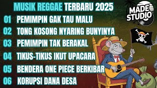 MUSIK REGGAE TERBARU 2025 | KUMPULAN LAGU REGGAE TERBARU FULL ALBUM, LAGU REGGAE TERBARU, LAGU REGE