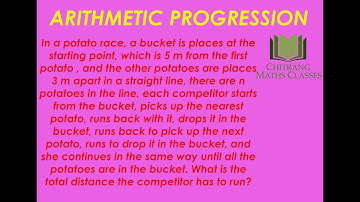 ARITHMETIC PROGRESSIONS (A.P)-In a potato race, a bucket is places at the starting point, which is 5