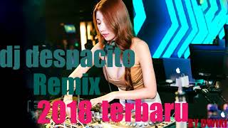 Dj Despacito Remix Enak Sedunia X Mantap Jiwa